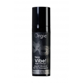 Гель для массажа ORGIE Sexy Vibe High Voltage с эффектом вибрации - 15 мл. - ORGIE - купить с доставкой в Сыктывкаре