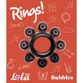 Чёрное эрекционное кольцо Rings Bubbles - Lola Games - в Сыктывкаре купить с доставкой