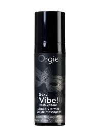 Гель для массажа ORGIE Sexy Vibe High Voltage с эффектом вибрации - 15 мл. - ORGIE - купить с доставкой в Сыктывкаре