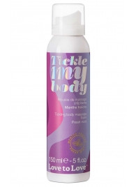 Массажная хрустящая пенка Tickle My Body Fresh Mint с ароматом мяты - 150 мл. - Love to Love - купить с доставкой в Сыктывкаре