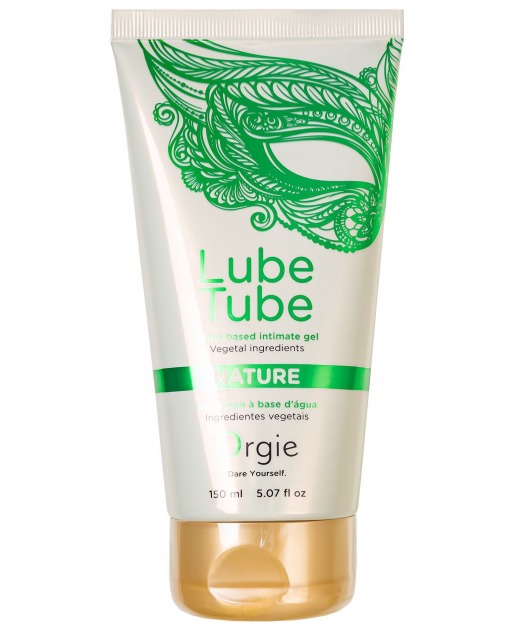 Интимный гель на водной основе Lube Tube Nature - 150 мл. - ORGIE - купить с доставкой в Сыктывкаре